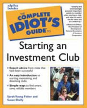The Complete Idiot's Guide to Starting An Investment Club by Sarah Young; Shelly, Susan Fisher (2000-08-01) used book depot