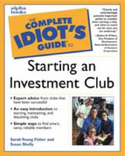 The Complete Idiot's Guide to Starting An Investment Club by Sarah Young; Shelly, Susan Fisher (2000-08-01) used book depot