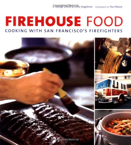 Firehouse Food: Cooking with San Francisco's Firefighters used book depot