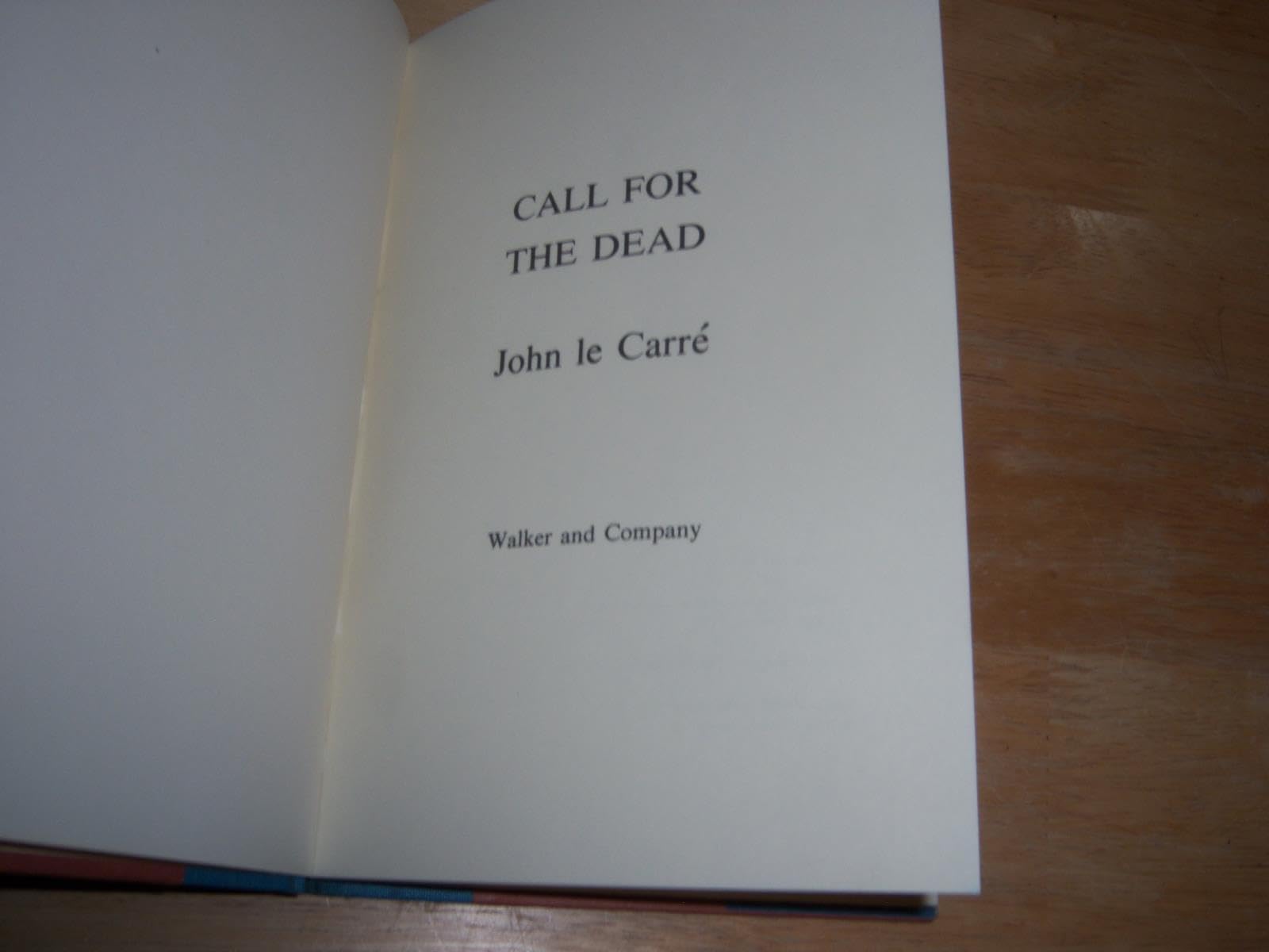 Rare 1962 John Le Carre CALL FOR THE DEAD 1st American 1st edit/1st print 1st BCE 1st edit/1st print AUTHOR'S 1ST BOOK [Hardcover] John Le Carre [Hardcover] John Le Carre used book depot