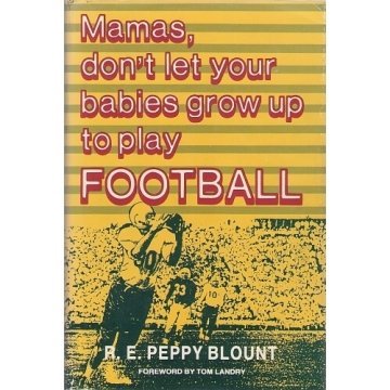 Mamas, Don't Let Your Babies Grow Up to Play Football used book depot