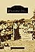 Pleasant Hill Images of America [Paperback] Nilsen, Adam P