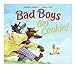 Bad Boys Get Cookie [Hardcover] Palatini, Margie and Cole, Henry