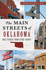 The Main Streets of Oklahoma: Okie Stories from Every County [Paperback] Eaton, Kristi