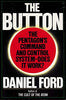 The Button: The Pentagons Strategic Command and Control System Ford, Daniel F