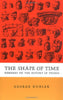 The Shape of Time: Remarks on the History of Things Kubler, George