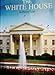 The White House: An historic guide whitehousehistoricalassociation
