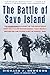 The Battle of Savo Island: The Harrowing Account of the Disastrous Night Battle Off Guadalcanal that Nearly Destroyed the Pacific Fleet in August 1942