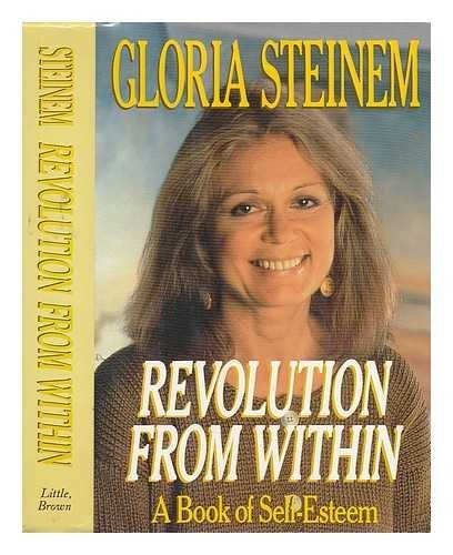Revolution from Within: A Book of Self-Esteem by Gloria Steinem (1992-01-05) used book depot