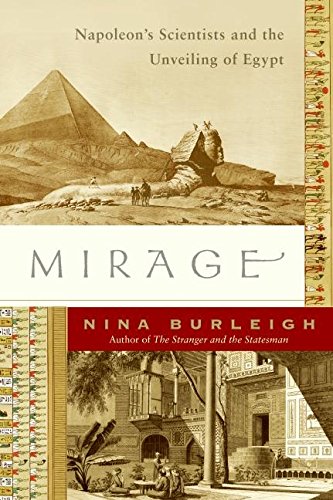 Mirage: Napoleon's Scientists and the Unveiling of Egypt used book depot