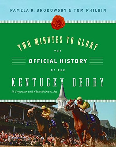 Two Minutes to Glory: The Official History of the Kentucky Derby used book depot