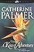 A Kiss of Adventure Treasures of the Heart, No 1 Palmer, Catherine