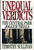 Unequal Verdicts: The Central Park Jogger Trials