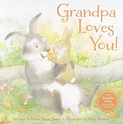 Grandpa Loves You [Hardcover] James, Helen Foster and Brown, Petra