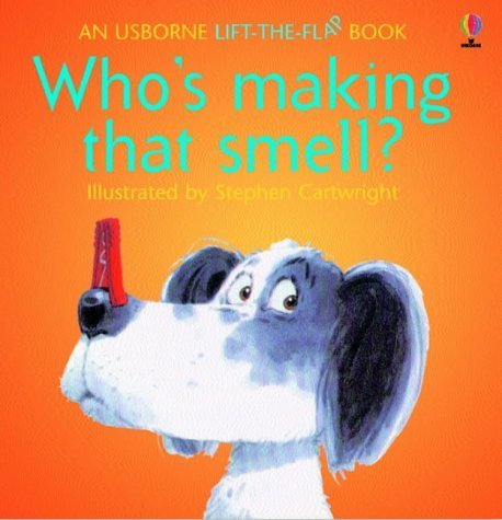 Who's Making That Smell (An Usborne Lift-the-Flap Book) used book depot