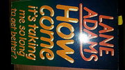 How Come It's Taking Me So Long to Get Better? used book depot