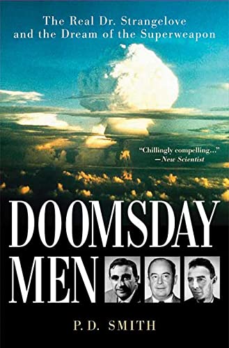 Doomsday Men: The Real Dr. Strangelove and the Dream of the Superweapon used book depot