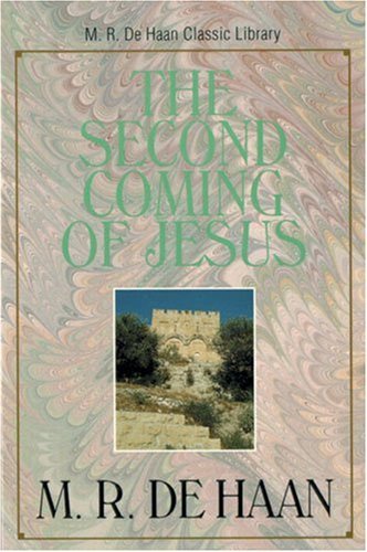 The Second Coming of Jesus (M. R. Dehaan Classic Library) used book depot