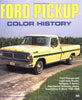 Ford Pickup Color History Brownell, Tom and Mueller, Mike