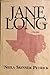 Jane Long of Texas, 17981880: A biographical novel of Jane Wilkinson Long of Texas : based on her true story Petrick, Neila Skinner