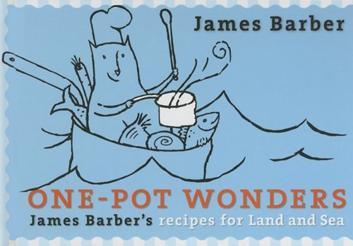 One-Pot Wonders: James Barber's Recipes for Land and Sea used book depot