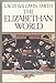 The Elizabethan World American Heritage Library Smith, Lacey Baldwin