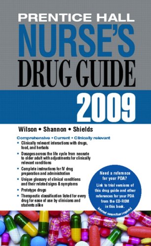 Prentice Hall Nurses Drug Guide 2009 Wilson, Billie A; Shannon, Margaret and Shields, Kelly M