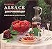 Alsace Gastronomique [Hardcover] Sue Style and Marianne Majerus Anne Will