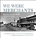 We Were Merchants: The Sternberg Family and the Story of Goudchauxs and Maison Blanche Department Stores [Hardcover] Sternberg, Hans J