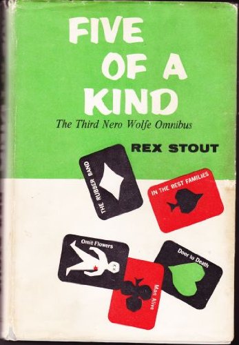 Five of a kind;: The third Nero Wolfe omnibus used book depot