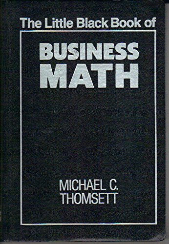 The Little Black Book of Business Math Michael C Thomsett