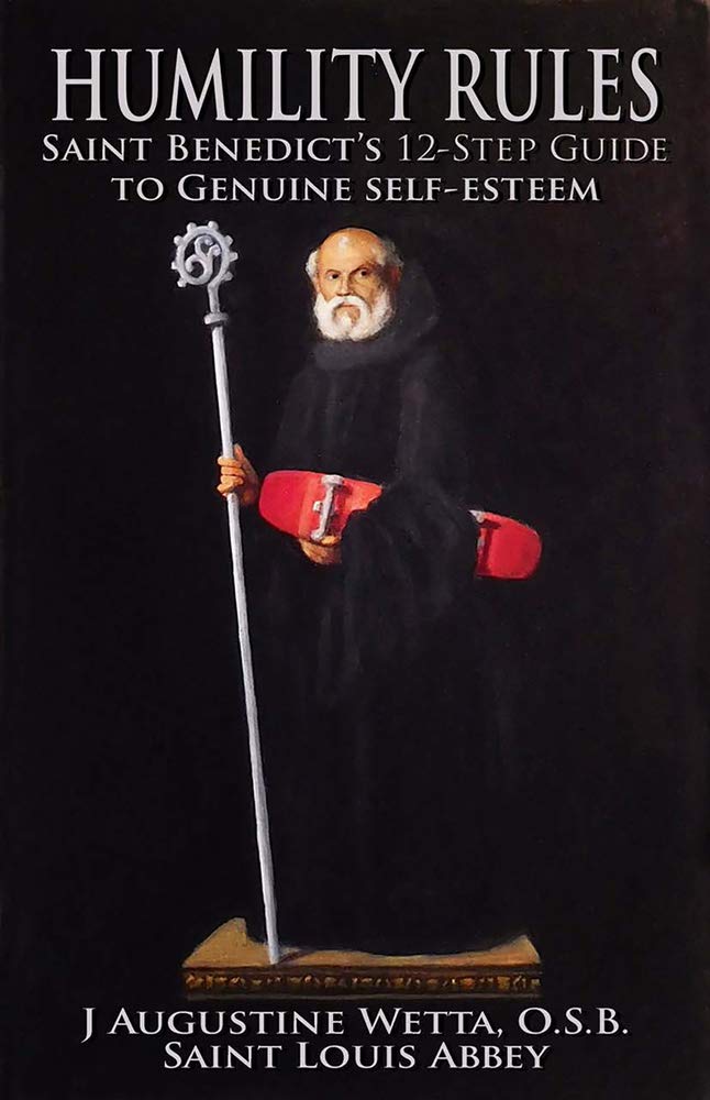 Humility Rules: Saint Benedict's Twelve-Step Guide to Genuine Self-Esteem used book depot