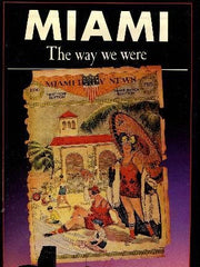Miami: The Way We Were used book depot