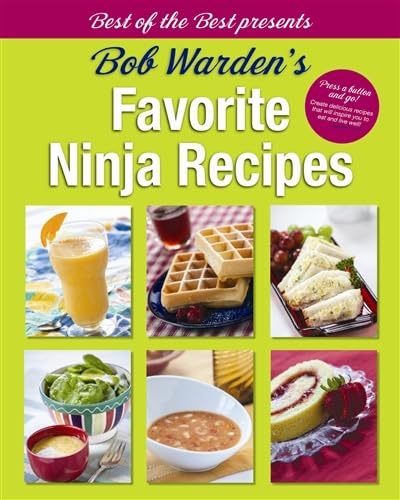 Bob Warden's Favorite Ninja Recipes (Best of the Best Presents) used book depot