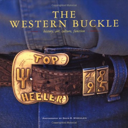 The Western Buckle: History, Art, Culture, Function used book depot