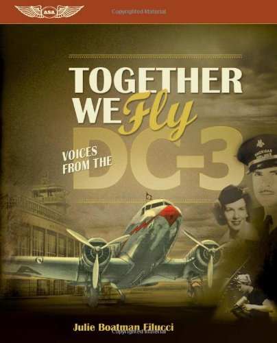 Together We Fly: Voices from the DC-3 used book depot