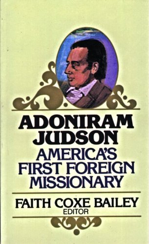 Adoniram Judson : Americas First Foreign Missionary (Golden Oldies Series)