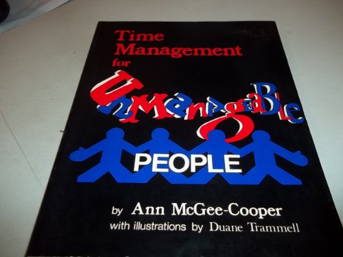 Time Management for Unmanageable People [Paperback] Ann McGeeCooper