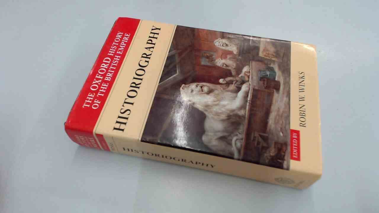 The Oxford History of the British Empire, Volume V: Historiography (Oxford History of the British Empire) used book depot