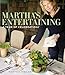 Martha's Entertaining: A Year of Celebrations