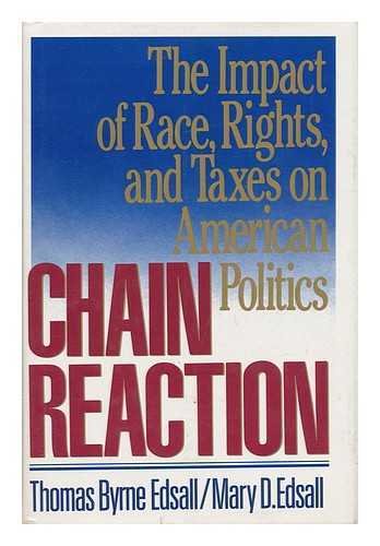 Chain Reaction: The Impact of Race, Rights, and Taxes on American Politics used book depot