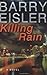 Killing Rain John Rain Thrillers Eisler, Barry