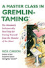 A Master Class in GremlinTamingR: The Absolutely Indispensable Next Step for Freeing Yourself from the Monster of the Mind [Paperback] Carson, Rick