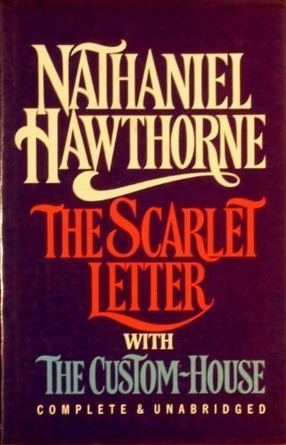 Scarlet Letter With the Custom House Hawthorne, Nathaniel
