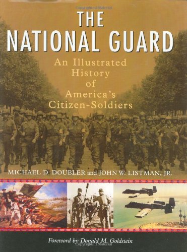 The National Guard: An Illustrated History of America's Citizen-Soldier (America Goes to War) used book depot