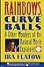 Rainbows, Curveballs and Other Wonders of the Natural World Explained Flatow, Ira and Coale, Howard