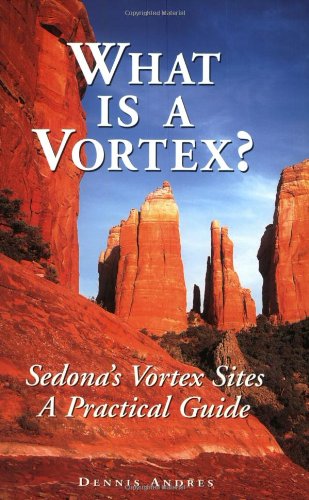 What Is a Vortex? A Practical Guide to Sedona's Vortex Sites used book depot
