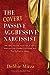 The Covert PassiveAggressive Narcissist: Recognizing the Traits and Finding Healing After Hidden Emotional and Psychological Abuse The Narcissism Series [Paperback] Mirza, Debbie