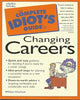 Complete Idiot's Guide to Changing Careers (The Complete Idiot's Guide)