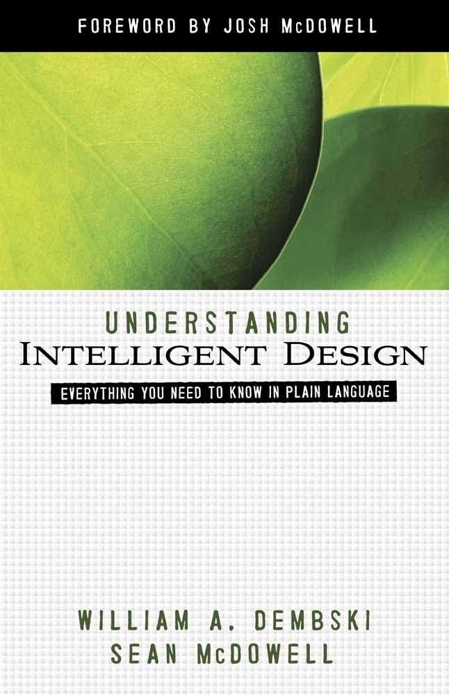 Understanding Intelligent Design: Everything You Need to Know in Plain Language (ConversantLife.com) used book depot